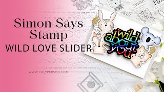 Simon Says Stamp - Wild Love Slider Card