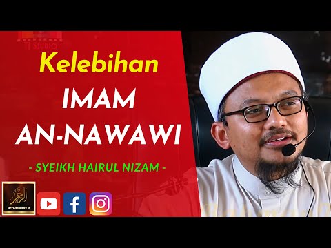 Syeikh Hairul Nizam - Kelebihan IMAM AN-NAWAWI