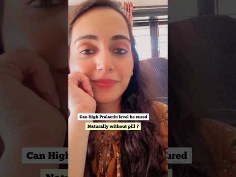 Can High Prolactin level be cured naturally ? #nutritionistpriyankagupta #shortsvideo