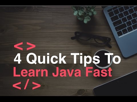 4 Tips To Learn Java Programming As Fast As Possible As A Beginner