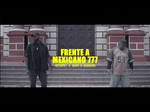 FRENTE A MEXICANO 777 - Creyente.7 Ft. Zelote el Rabakanda (Video Oficial)