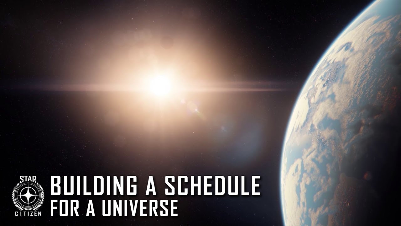 Star Citizen: Building a Schedule for a Universe - YouTube