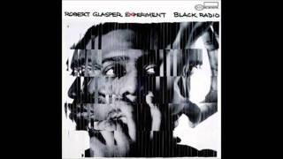Robert Glasper - Always Shine (Feat. Lupe Fiasco &amp; Bilal) [LYRICS + HQ DOWNLOAD]