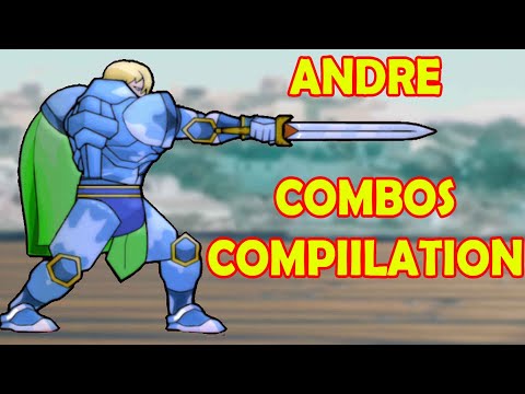 Andre Combos Compilation (With Inputs)