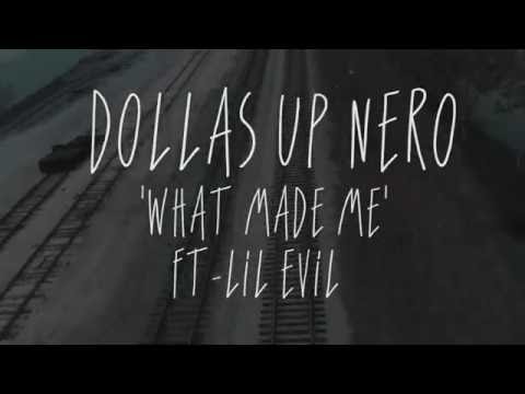 Dollas Up Nero ft. Lil Evil - What Made Me (Music Video) || Dir. Tha Razor