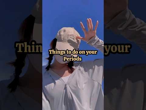 Things to do on your periods #periods #selfcare #period #girls #health #shorts