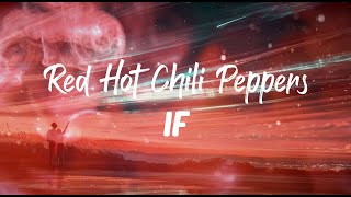Red Hot Chili Peppers - If - Subtitulado en Español