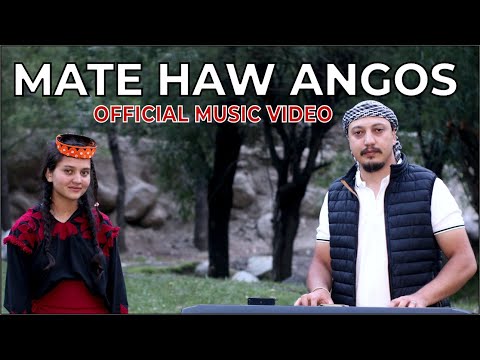 MATE HAW ANGOS - OFFICIAL MUSIC VIDEO - BABAR SINGH NEW SONG 2024  - CHITRALI NEW SONG 2024
