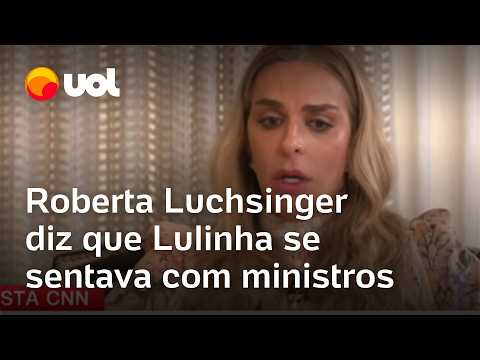 Lulinha se sentou inúmeras vezes com ministros do governo Lula, diz Roberta Luchsinger