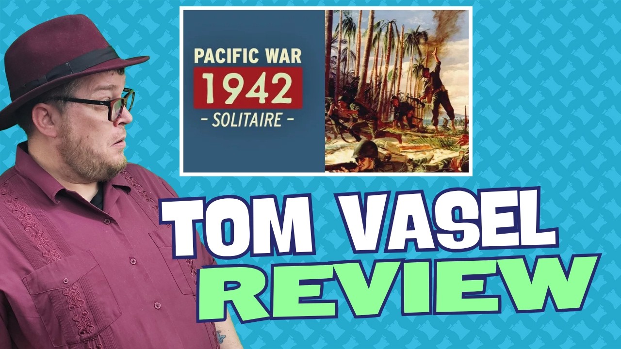 Pacific War 1942 Review:  Quick Take with Tom Vasel