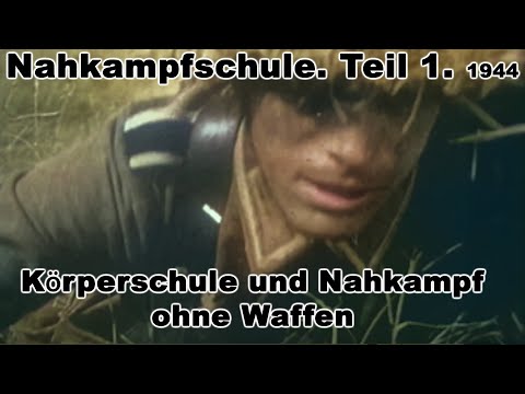 Close Combat School Part 1: Body Training and Unarmed Combat 1944