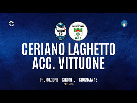 [HIGHLIGHTS] Promotion Group C 25/26 | Matchday 16 | Ceriano Laghetto - Accademia Vittuone