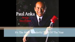 It&#39;s The Most Wonderful Time Of The Year by Paul Anka