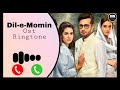 Dil-e-Momin Ost Ringtone | Pakistani Famous Drama Ringtone | BIN RINGTONES