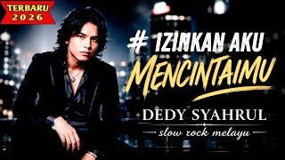 Download lagu IZINKAN AKU MENCINTAIMU - Dedi Syahrul | Slow rock Melayu sedih ( official musik video ) mp3