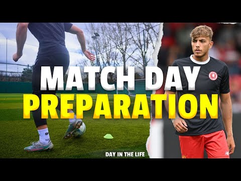 FULL Match Day Preparation | Matchday -1 (Day Before a Game)