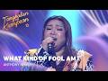 Hazel Cascaño leaves everyone speechless with "What Kind of Fool Am I?" | Tanghalan ng Kampeon 5