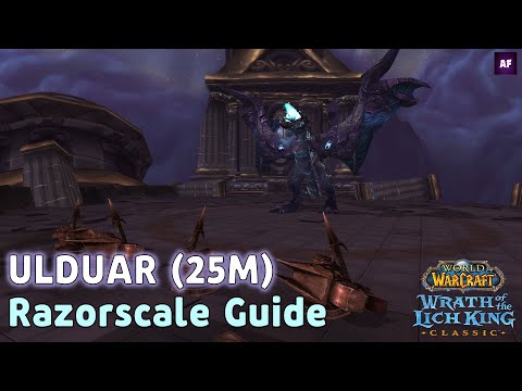 [Wrath of the Lich King] ULDUAR 25M | Razorscale | Boss Strategy Guide (ENG)