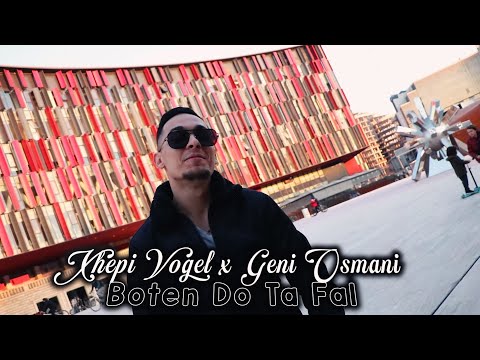 Xhepi Vogel & Geni Osmani - Botën Do Ta Fal Video