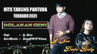 Download lagu DOLANAN GENI || DEDE RISTY Feat A.Nov || Hits Tarling Pantura Duet Terbaru 2021 Full Lyrics mp3
