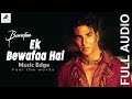 Ek Bewafaa Hai Video Song Bewafaa Akshay Kumar Kareena Kapoor Sonu Nigam
