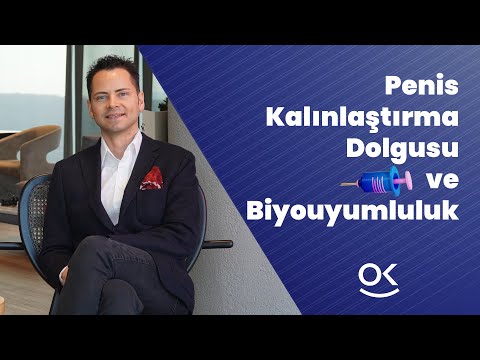 Penis Kalınlaştırma Dolgusu ve Biyouyumluluk