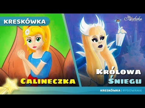 CALINECZKA + KRÓLOWA ŚNIEGU | Bajki po Polsku | Bajka i opowiadania na Dobranoc | Kreskówka