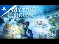 Mythic Ocean - Launch Trailer | PS4