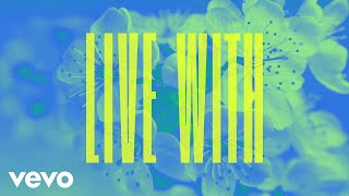 Keith Urban - Live With (Official Lyric Video)