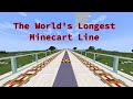 The World S Longest And Largest Minecraft Minecart System