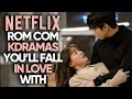 20 BEST Romance Comedy Kdramas on Netflix You'll Fall In Love With!  (Ft HappySqueak)