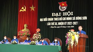 Đoàn TNCS Hồ Chí Minh xã Đông Sơn tổ chức Đại hội lần thứ XII nhiệm kỳ 2022-2027