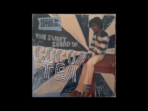 COCOA TEA - Tek Whey Yu Gal