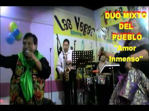 DUO MIXTO DEL PUEBLO - AMOR INMENSO