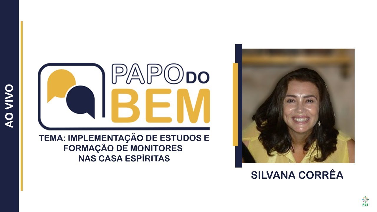 Silvana Corrêa -Implementação de estudos e formação de monitores nas Casas Espíritas