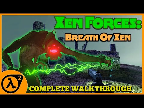 Xen Forces: Breath Of Xen [Half Life 2 Mod FULL WALKTHROUGH + COMMENTARY]
