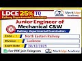 LDCE 25 TQ JE Mechanical C W NER Lucknow Division Exam Date 28 12 25