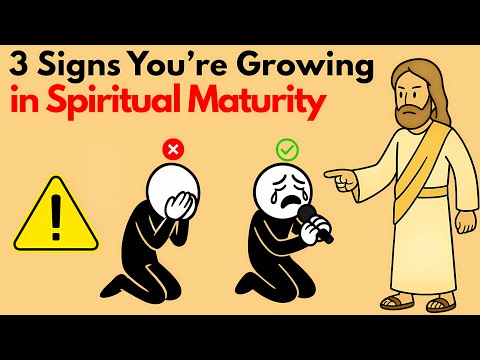 3 Signs That Prove You’re Growing in Spiritual Maturity