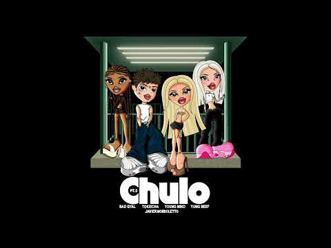 Bad Gyal, Young Mikko, Tokischa, Yung Beef - Chulo pt.3
