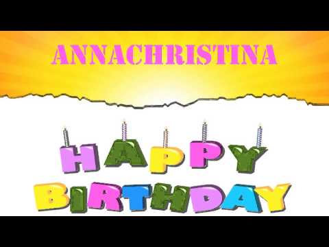 AnnaChristina   Wishes & Mensajes - Happy Birthday