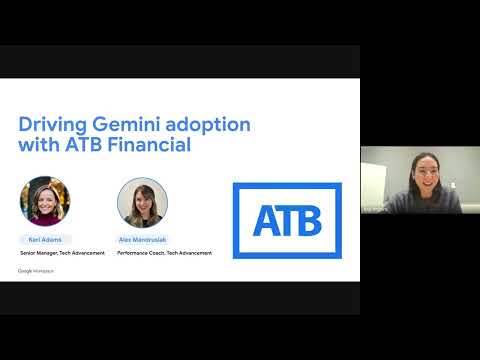 Workspace with Gemini: Adoption best practices featuring ATB Financial