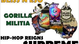Bliss N Eso - Gorilla Militia