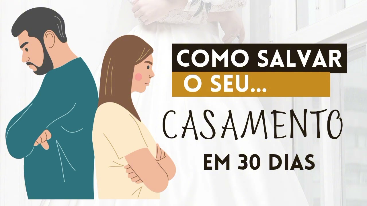 Como salvar seu casamento em 30 dias