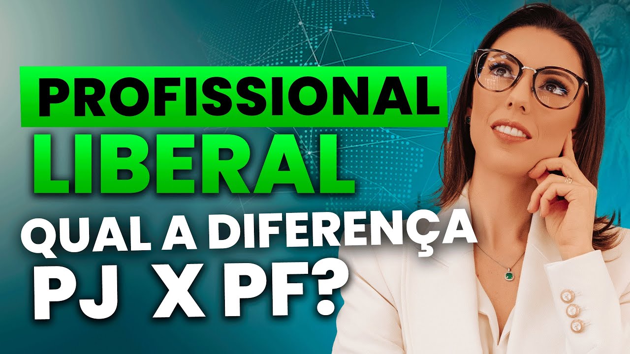 PROFISSIONAL LIBERAL, QUAL A DIFERENÇA PJ x PF?