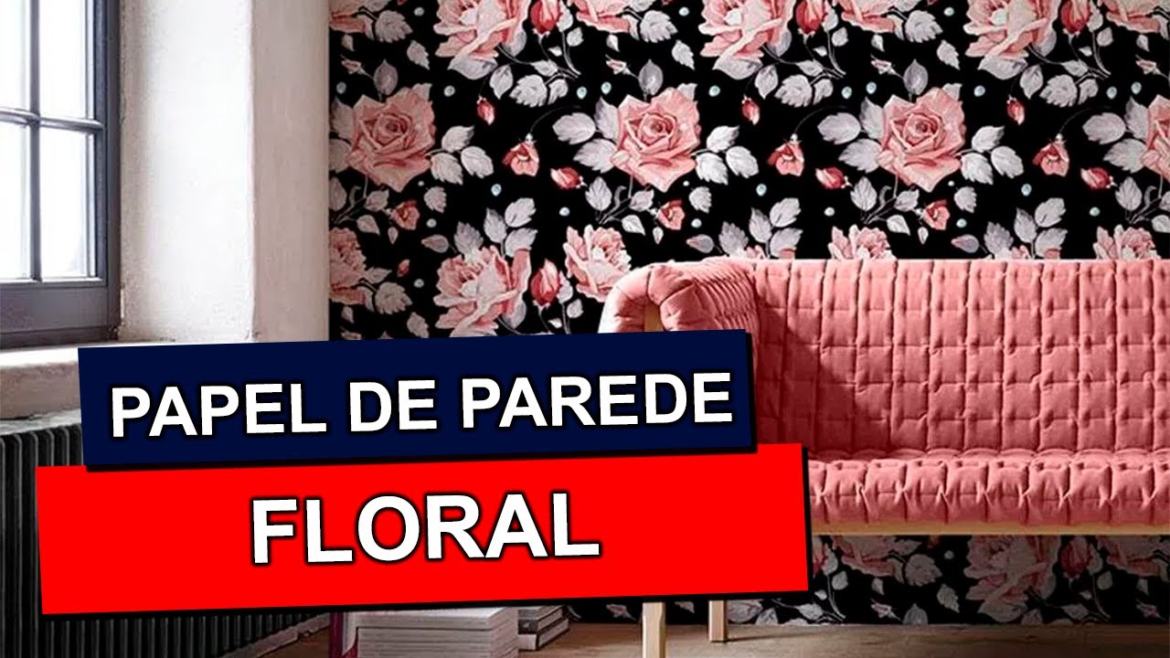 Watch Now Papel de Parede Floral - Dicas para não pesar na decoração Papel de Parede Floral - Dicas para não pesar na decoração