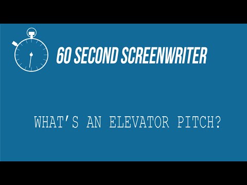 60 Second Screenwriter / Episode 13 / The Elevator Pitch