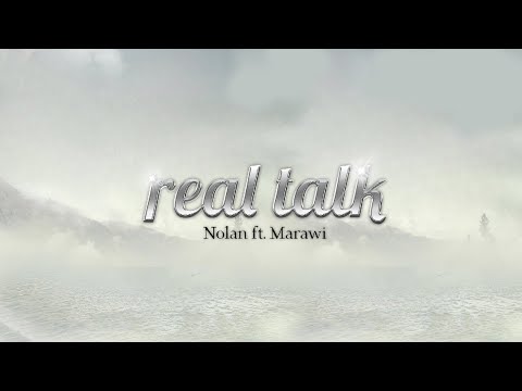 Nolan & Marawi - Real Talk (Official Audio)