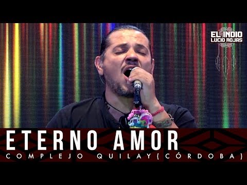 El Indio Lucio Rojas - Eterno Amor | DVD En Vivo Soy Del Monte