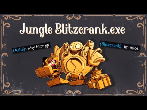 Jungle Blitzcrank.exe
