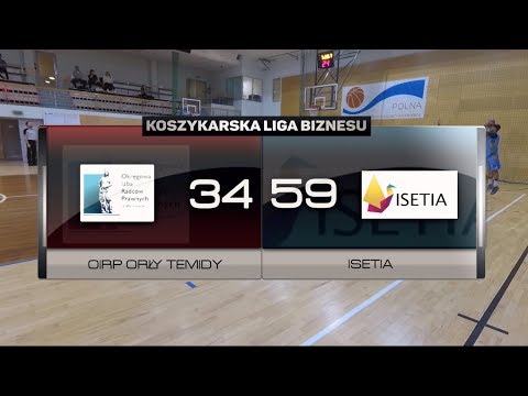OIRP Orły Temidy vs Isetia - XIII kolejka - Superliga Warszawa - Koszykarska Liga Biznesu